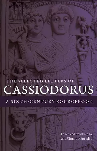 The Selected Letters of Cassiodorus cover