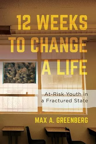 Twelve Weeks to Change a Life cover