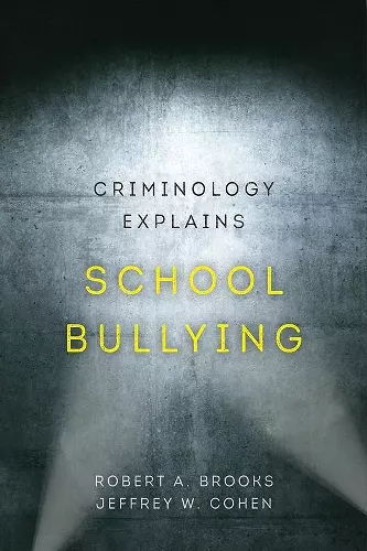 Criminology Explains School Bullying cover