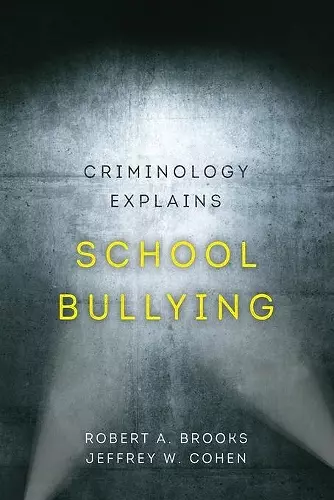 Criminology Explains School Bullying cover