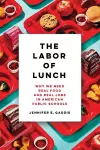 The Labor of Lunch cover