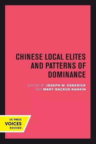 Chinese Local Elites and Patterns of Dominance cover