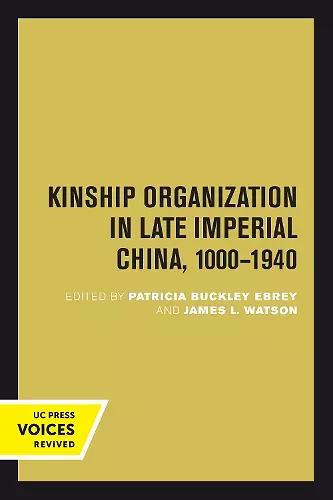 Kinship Organization in Late Imperial China, 1000-1940 cover