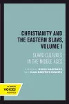 Christianity and the Eastern Slavs, Volume I cover