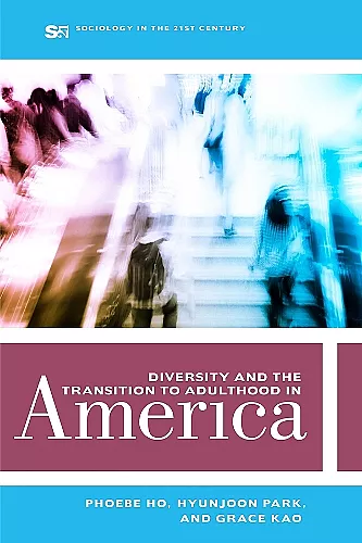 Diversity and the Transition to Adulthood in America cover