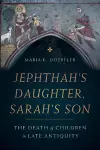 Jephthah’s Daughter, Sarah’s Son cover