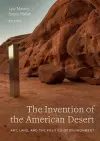 The Invention of the American Desert cover