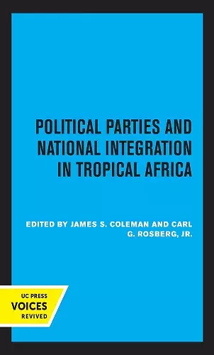 Political Parties and National Integration in Tropical Africa cover