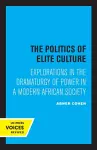 The Politics of Elite Culture cover