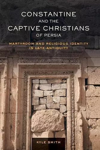 Constantine and the Captive Christians of Persia cover