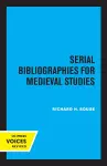 Serial Bibliographies for Medieval Studies cover