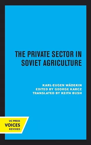 The Private Sector in Soviet Agriculture cover