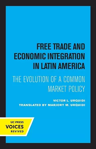 Free Trade and Economic Integration in Latin America cover