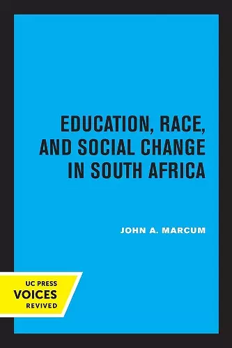 Education, Race, and Social Change in South Africa cover