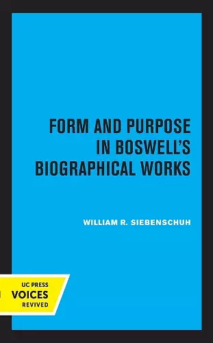 Form and Purpose in Boswell's Biographical Works cover