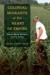 Colonial Migrants at the Heart of Empire cover