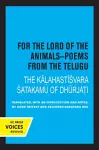 For the Lord of the Animals-Poems from The Telugu cover