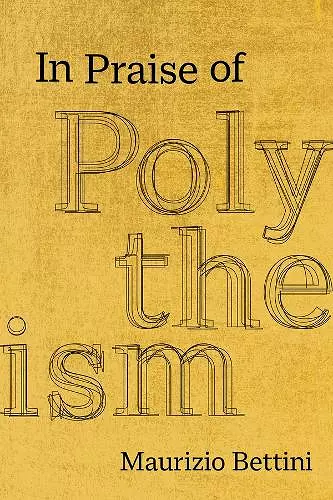 In Praise of Polytheism cover