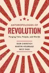 Anthropologies of Revolution cover