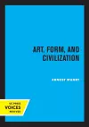 Art, Form, and Civilization cover