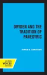 Dryden and the Tradition of Panegyric cover