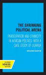 The Shrinking Political Arena cover