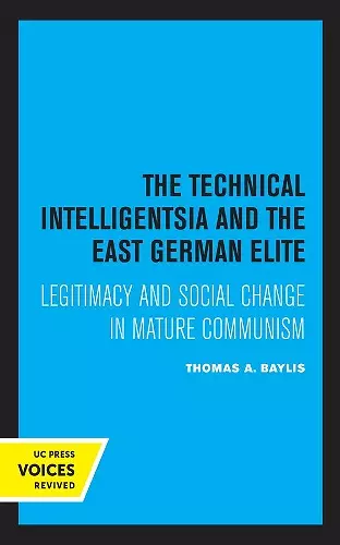 The Technical Intelligentsia and the East German Elite cover