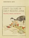 Craft Culture in Early Modern Japan cover