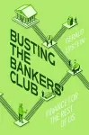 Busting the Bankers' Club cover