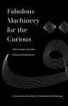 Fabulous Machinery for the Curious cover