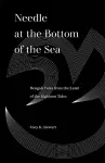 Needle at the Bottom of the Sea cover