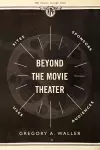Beyond the Movie Theater cover