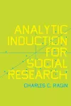 Analytic Induction for Social Research cover