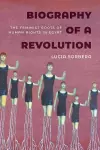 Biography of a Revolution cover