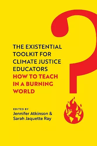 The Existential Toolkit for Climate Justice Educators cover