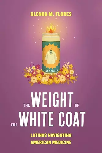 The Weight of the White Coat cover