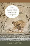 The Small Stuff of Roman Antiquity cover