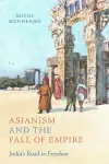 Asianism and the Fall of Empire cover