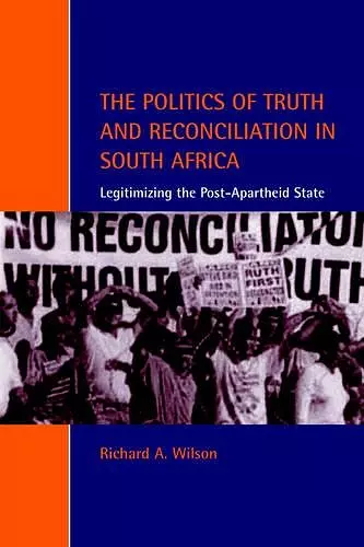 The Politics of Truth and Reconciliation in South Africa cover