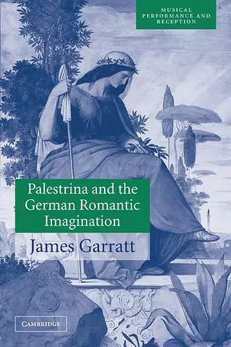 Palestrina and the German Romantic Imagination cover