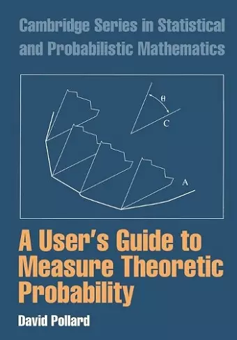 A User's Guide to Measure Theoretic Probability cover