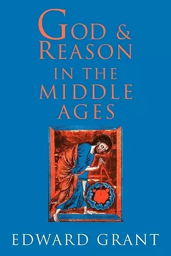 God and Reason in the Middle Ages cover