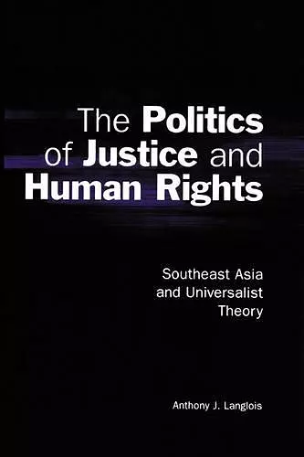 The Politics of Justice and Human Rights cover