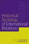 Historical Sociology of International Relations cover