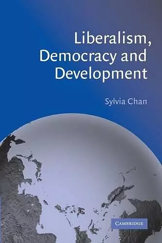 Liberalism, Democracy and Development cover