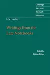 Nietzsche: Writings from the Late Notebooks cover