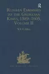 Russian Embassies to the Georgian Kings, 1589-1605 volume II cover