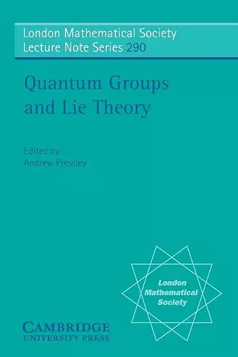 Quantum Groups and Lie Theory cover