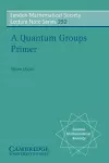 A Quantum Groups Primer cover