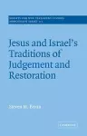 Jesus and Israel's Traditions of Judgement and Restoration cover